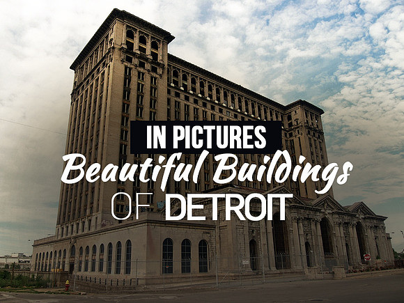 in-pictures-beautiful-buildings-of-detroit