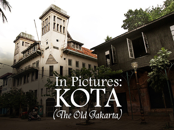 in-pictures-kota-old-jakarta