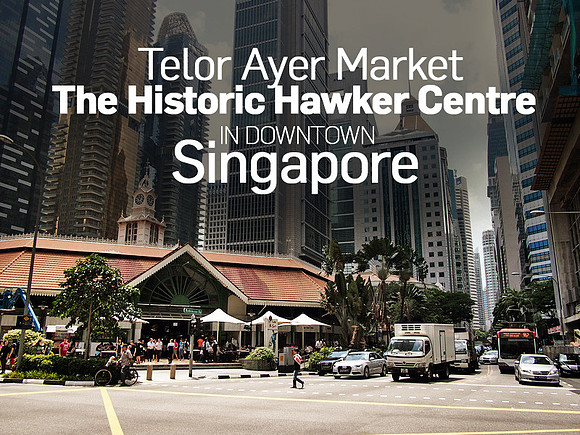 telok-ayer-marke-the-historic-hawker-centre-in-downtown-singapore