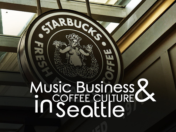 music-business-and-coffee-culture-in-seattle