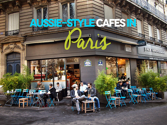 aussie-style-cafes-in-paris