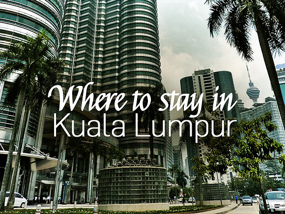 where-to-stay-in-kuala-lumpur