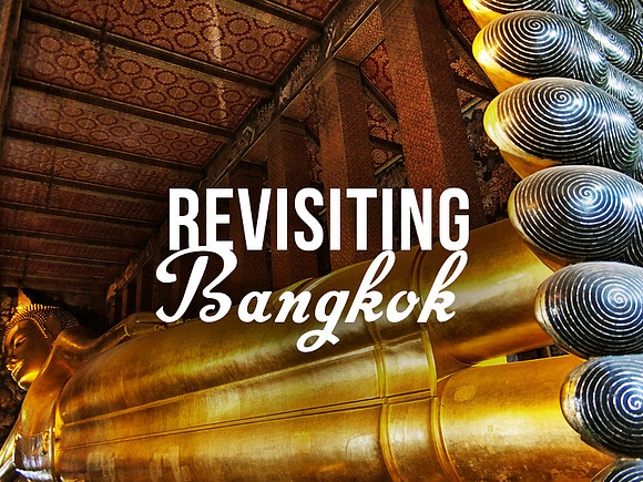 revisiting-bangkok