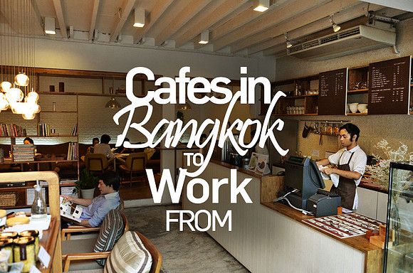cafes-in-bangkok-to-work-from