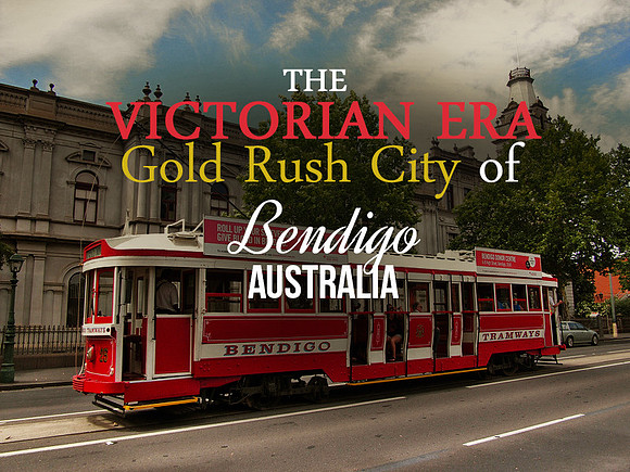 the-victorian-era-gold-rush-city-of-bendigo-australia