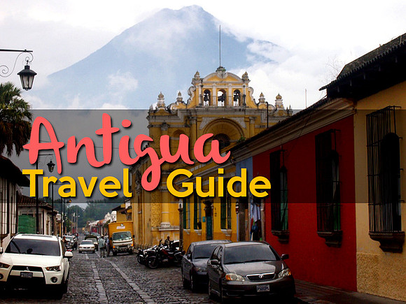 antigua-guatemala-travel-guide